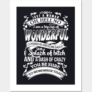 Just A Woman Oh Hell No I Am A Big Cup Of Wonderful Wife T Shirts Posters and Art